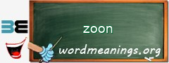 WordMeaning blackboard for zoon